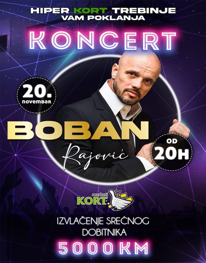 Kort Trebinje Koncert Bobana Rajovića uz izvlačenje dobitnika